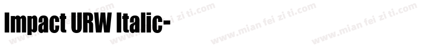 Impact URW Italic字体转换